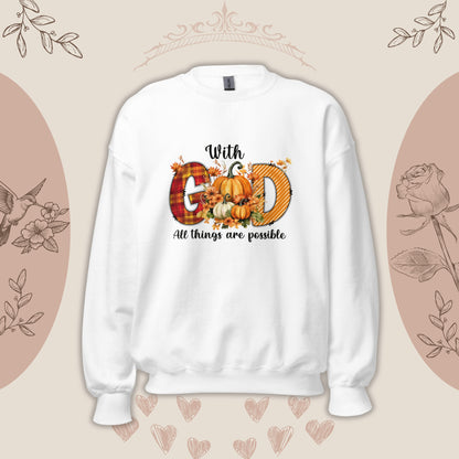 WITH GOD EVERYTHING POSSIBLE SWEATSHIRT