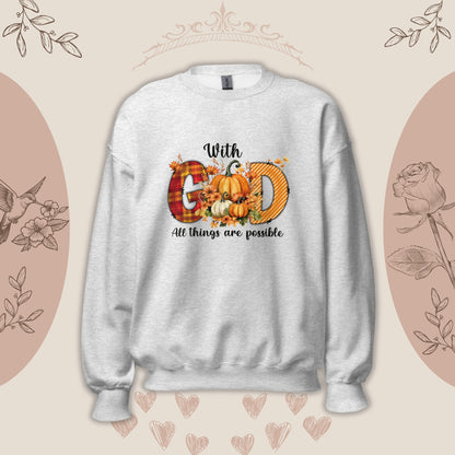 WITH GOD EVERYTHING POSSIBLE SWEATSHIRT